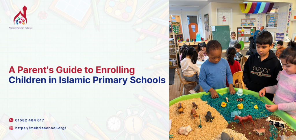 A Parent's Guide to Enrolling childrens in islamic primary schools